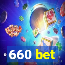 660 bet